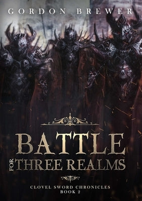 Battle for Three Realms by Brewer, Gordon