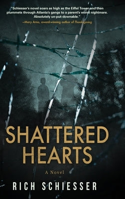 Shattered Hearts by Schiesser, Rich