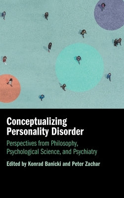 Conceptualizing Personality Disorder by Banicki, Konrad
