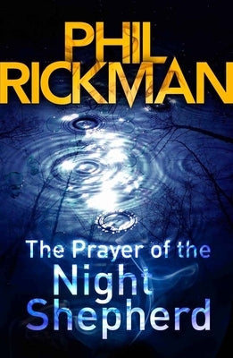 The Prayer of the Night Shepherd: Volume 6 by Rickman, Phil
