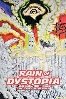 Rain of Dystopia by Andrews, Jaclyn