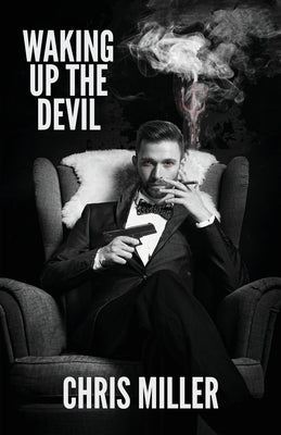 Waking Up the Devil by Miller, Chris