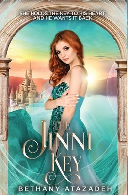 The Jinni Key: A Little Mermaid Retelling by Atazadeh, Bethany