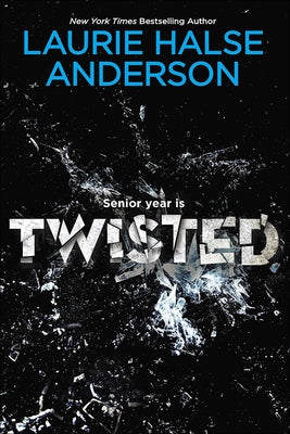 Twisted by Anderson, Laurie Halse