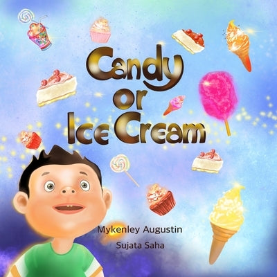 Candy or Ice Cream by Augustin, Mykenley