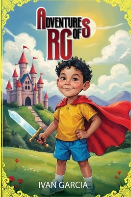 Adventures of RG by Garcia, Ivan