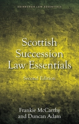Scottish Succession Law Essentials: 2nd Edition by McCarthy, Frankie