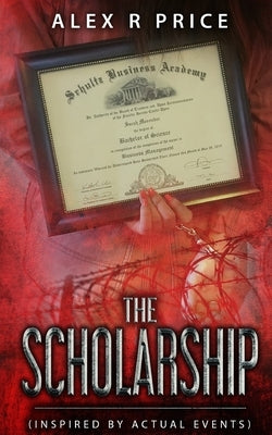 The Scholarship by Price, Alex R.