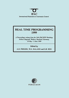 Real Time Programming 1999 by Frigeri, A. H.