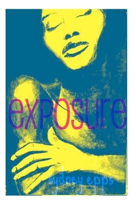 Exposure by Epps, Sydney