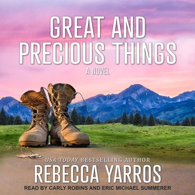 Great and Precious Things by Yarros, Rebecca