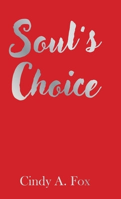 Soul's Choice by Fox, Cindy a.