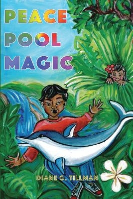 Peace Pool Magic by Tillman, Diane G.