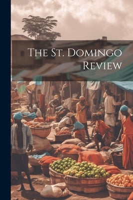 The St. Domingo Review by Anonymous