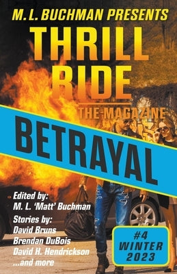 Betrayal by Buchman, M. L.