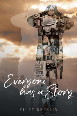 Everyone has a Story by Vicky Breslin