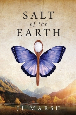 Salt of the Earth by Marsh, Jj