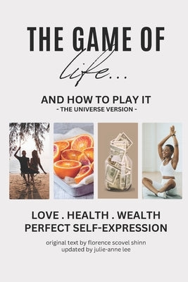 The Game of Life and How to Play It: "The Universe Version" by Lee, Julie-Anne