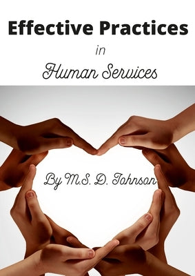 Effective Practices in Human Services by Johnson, Maretta