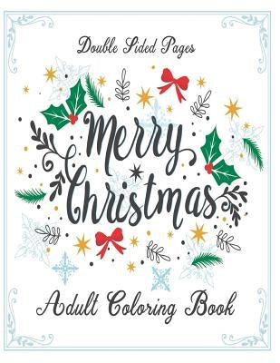 Merry Christmas: Double Sided Pages (Adult Coloring Book) by Publishing, Ravenswood