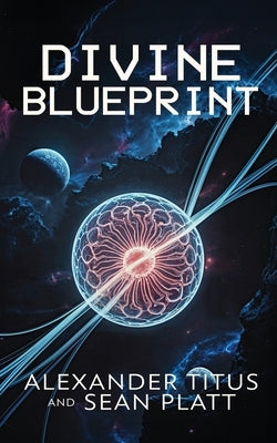 Divine Blueprint by Titus, Alexander