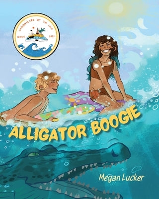 Alligator Boogie by Lucker, Megan