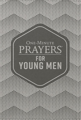 One-Minute Prayers for Young Men Deluxe Edition by King, Clayton