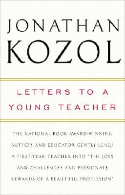 Letters to a Young Teacher by Kozol, Jonathan