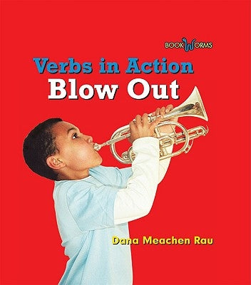 Blow Out by Rau, Dana Meachen
