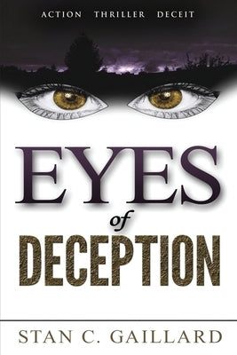 Eyes of Deception by Gaillard, Stan C.