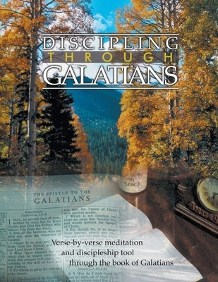 Discipling Through Galatians Study Guide: Verse-by-Verse Through the Book of Galatians by Krow, Don