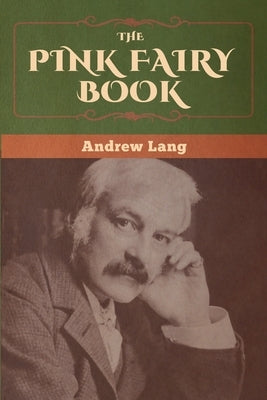 The Pink Fairy Book by Lang, Andrew
