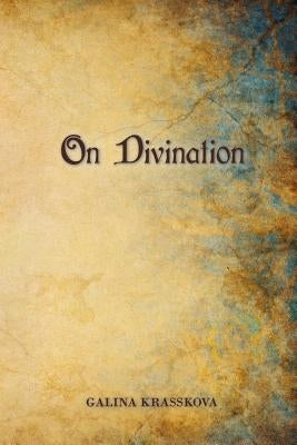 On Divination by Krasskova, Galina