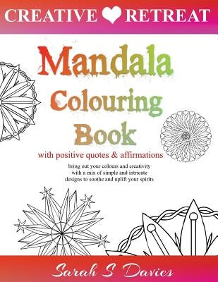 Mandala Colouring Book: with Positive Quotes and Affirmations by Bunton-Cole, Aaron