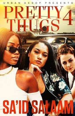 Pretty Thugs 4 by Salaam, Sa'id