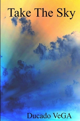 Take the Sky by Vega, Ducado