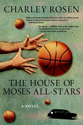 The House of Moses All-Stars by Rosen, Charley