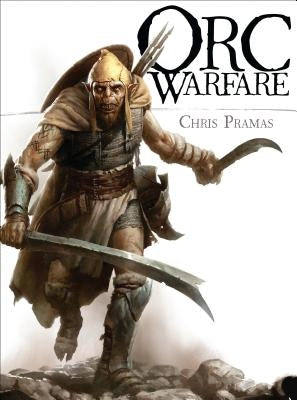 Orc Warfare by Pramas, Chris
