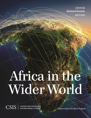 Africa in the Wider World by Downie, Richard