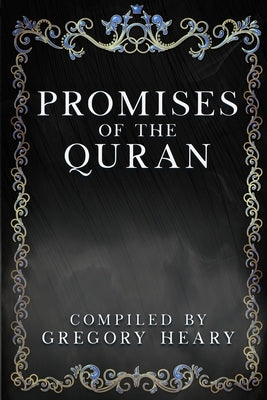 Promises of the Quran by Heary, Gregory
