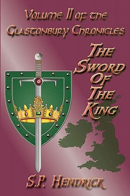 The Sword of the King by Hendrick, S. P.