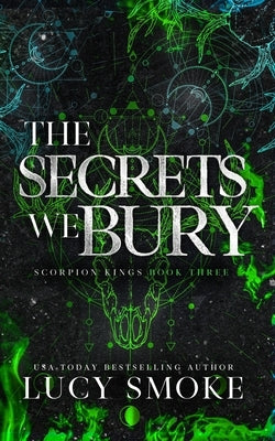 The Secrets We Bury [Discreet] by Smoke, Lucy