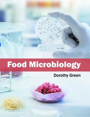 Food Microbiology by Green, Dorothy