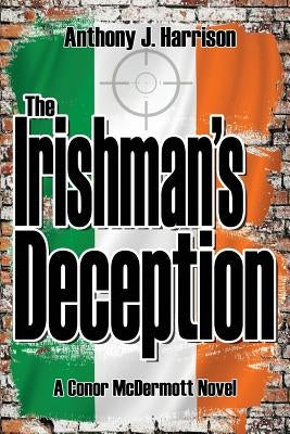 The Irishman's Deception by Harrison, Anthony J.