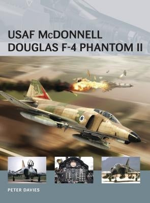 USAF McDonnell Douglas F-4 Phantom II by Davies, Peter E.