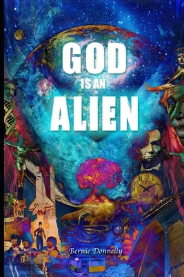 God is an alien by Donnelly, Bernie