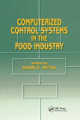 Computerized Control Systems in the Food Industry by Mittal