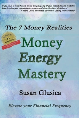 Money Energy Mastery: The 7 Money Realities by Gambino, Renee