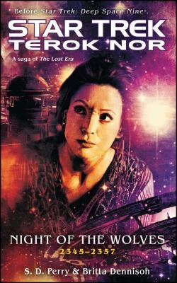 Terok Nor: Night of the Wolves by Perry, S. D.