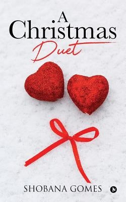 A Christmas Duet by Gomes, Shobana